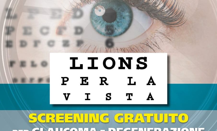 LIONS per la VISTA: screening glaucoma e degenerazione maculare senile
